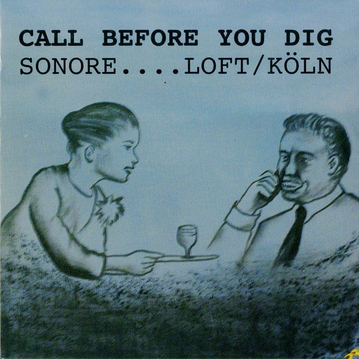 Album: Call Before You Dig