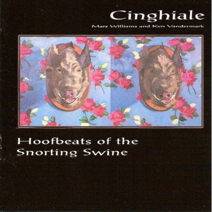 Album: Cinghiale: Hoofbeats of the Snorting Swine